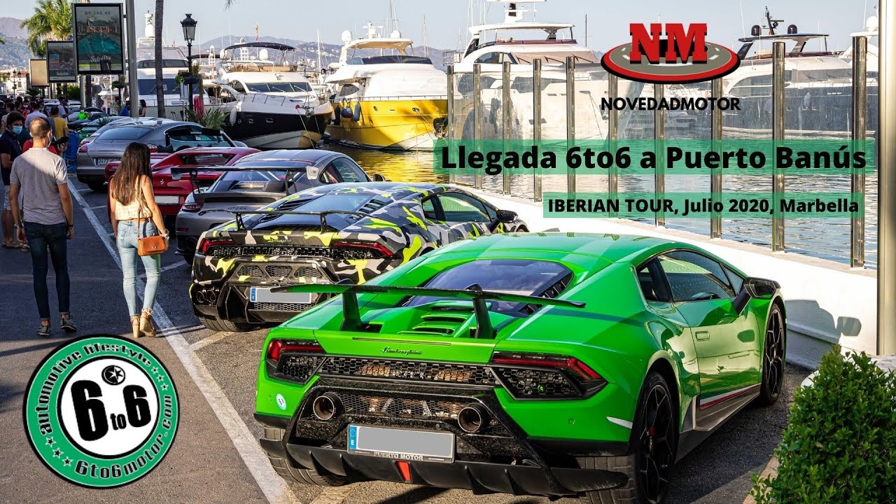 LLegada 6to6 a PUERTO BANÚS, Marbella, IBERIAN TOUR 2020