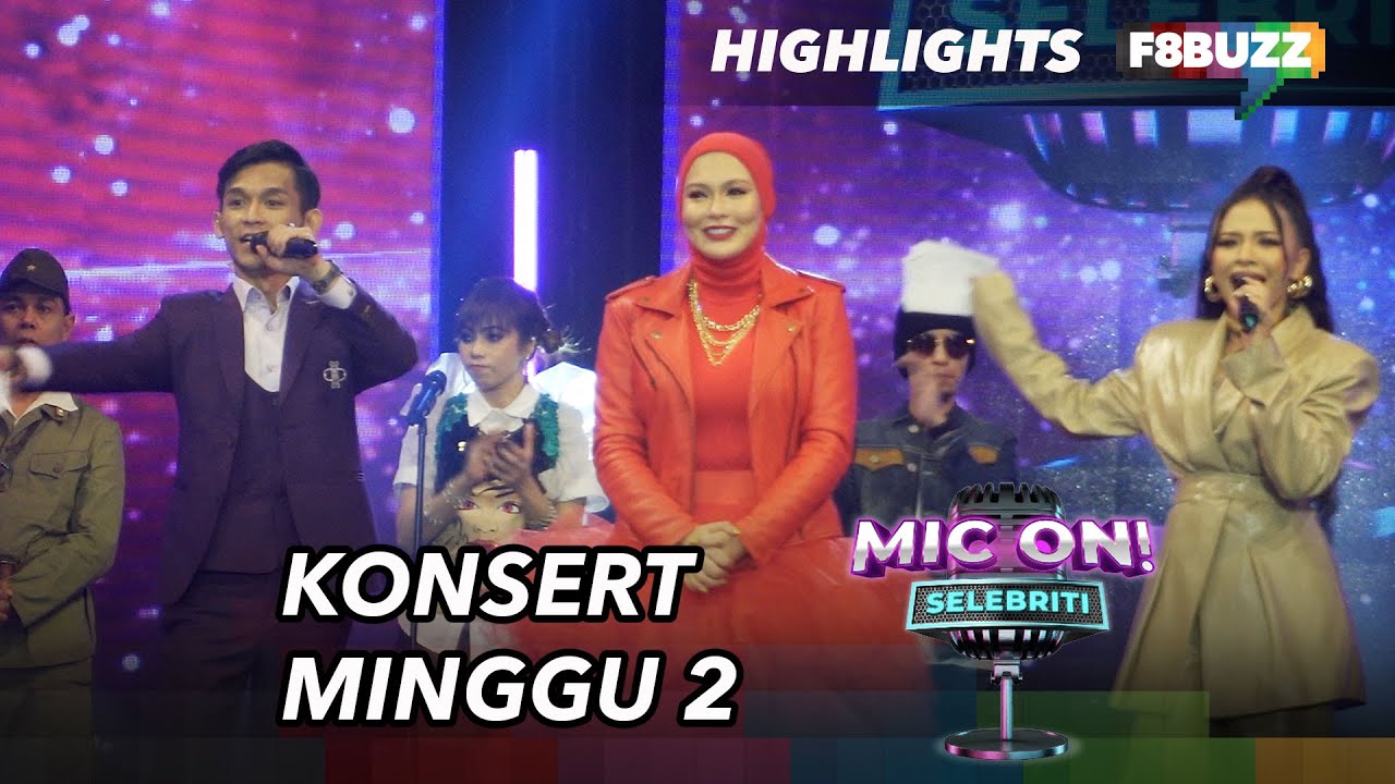 Mic On! Selebriti Minggu 2 • Highlights Persembahan, Komen Juri & Keputusan