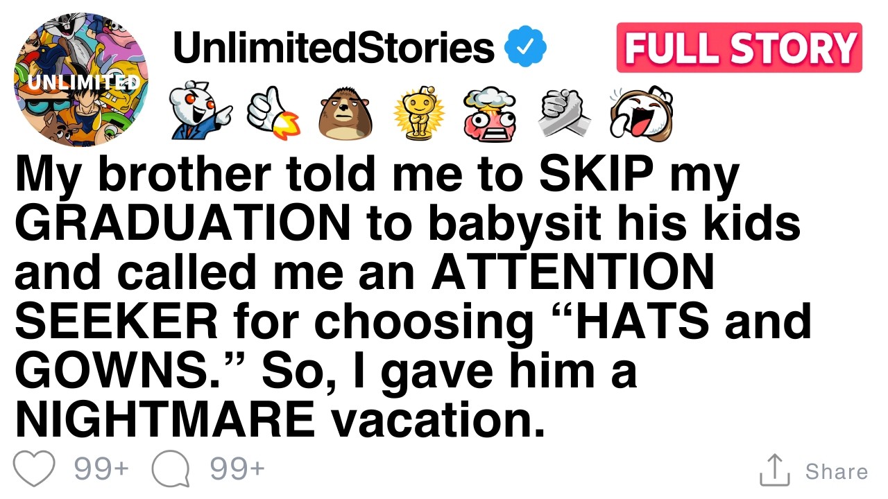 My brother told me to SKIP my GRADUATION to babysit his kids [FULL STORY]
