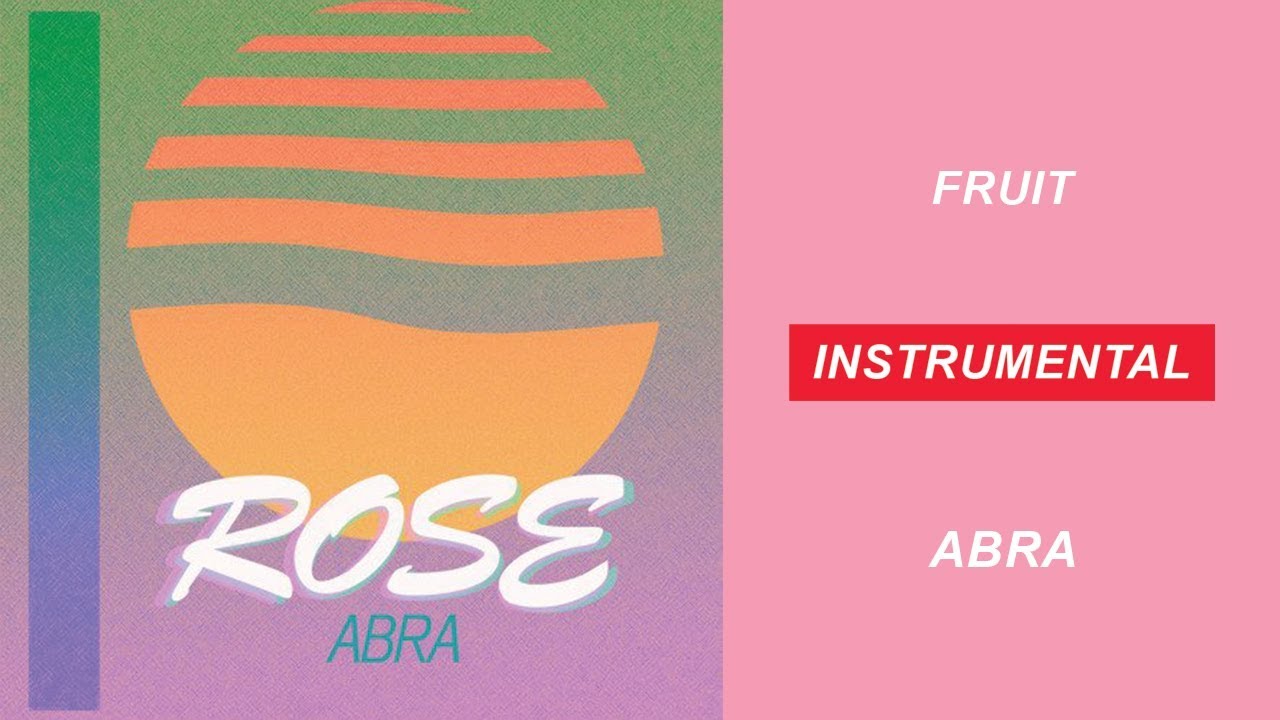 ABRA - FRUIT (IONIKA INSTRUMENTAL)