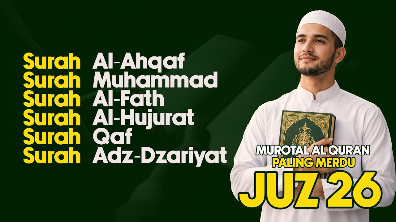 Murotal Merdu Al Quran Juz 26 | Tartil Merdu & Menenangkan | Pengantar Tidur | Sajadah Audio