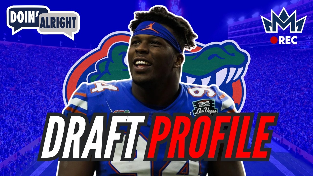 Tyreak Sapp | Edge | Florida – VOCH LOMBARDI & BRYAN BROADDUS DRAFT PROFILE 👑