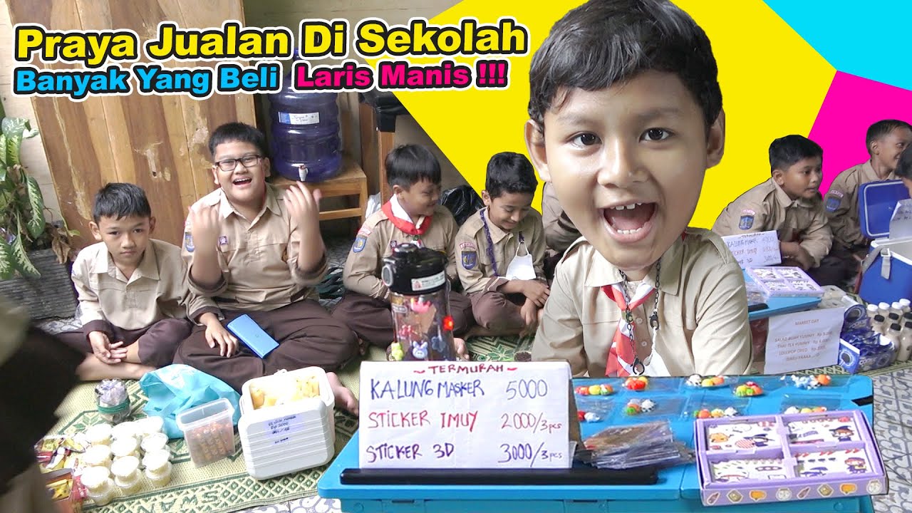 Praya Belajar Jualan Pakai Uang Beneran Di Sekolah Bersama Teman Teman | Market Day Anak SD