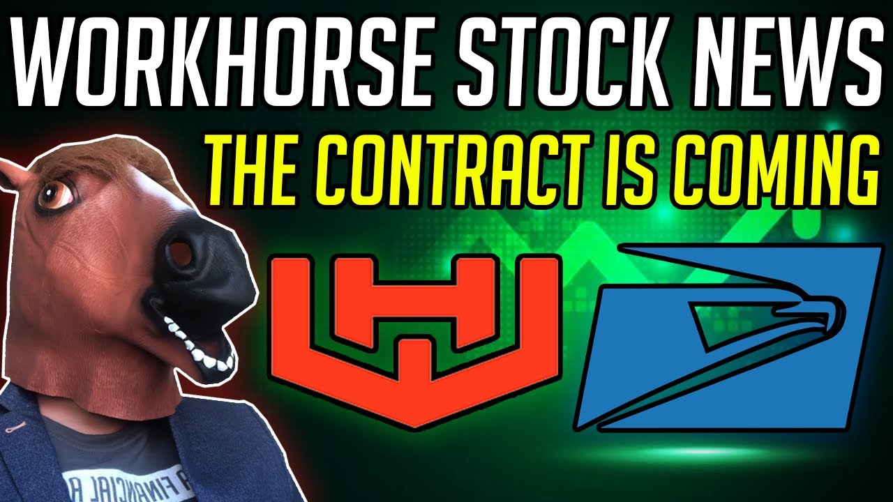 HUGE WORKHORSE STOCK NEWS IS COMING!! WKHS STOCK USPS CONTRACT UPDATE