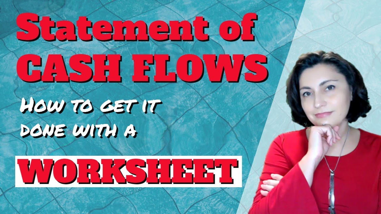 Statement of Cash Flows Made Easy with the Worksheet Hacks!