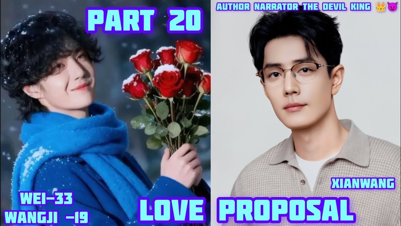 Love proposal part 20 #fanfiction #mdzs #wangxianfanfictionhindiexplaind #bl #wangxian #theuntamed 