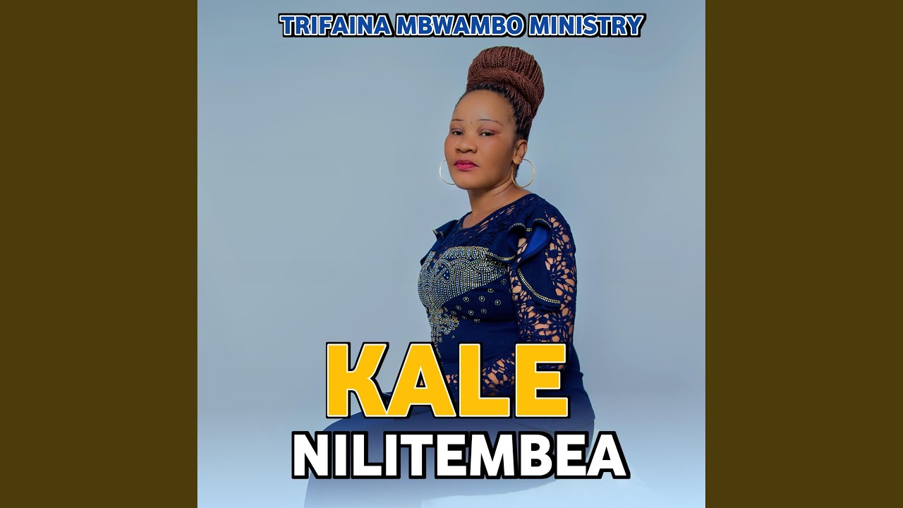 KALE NILITEMBEA