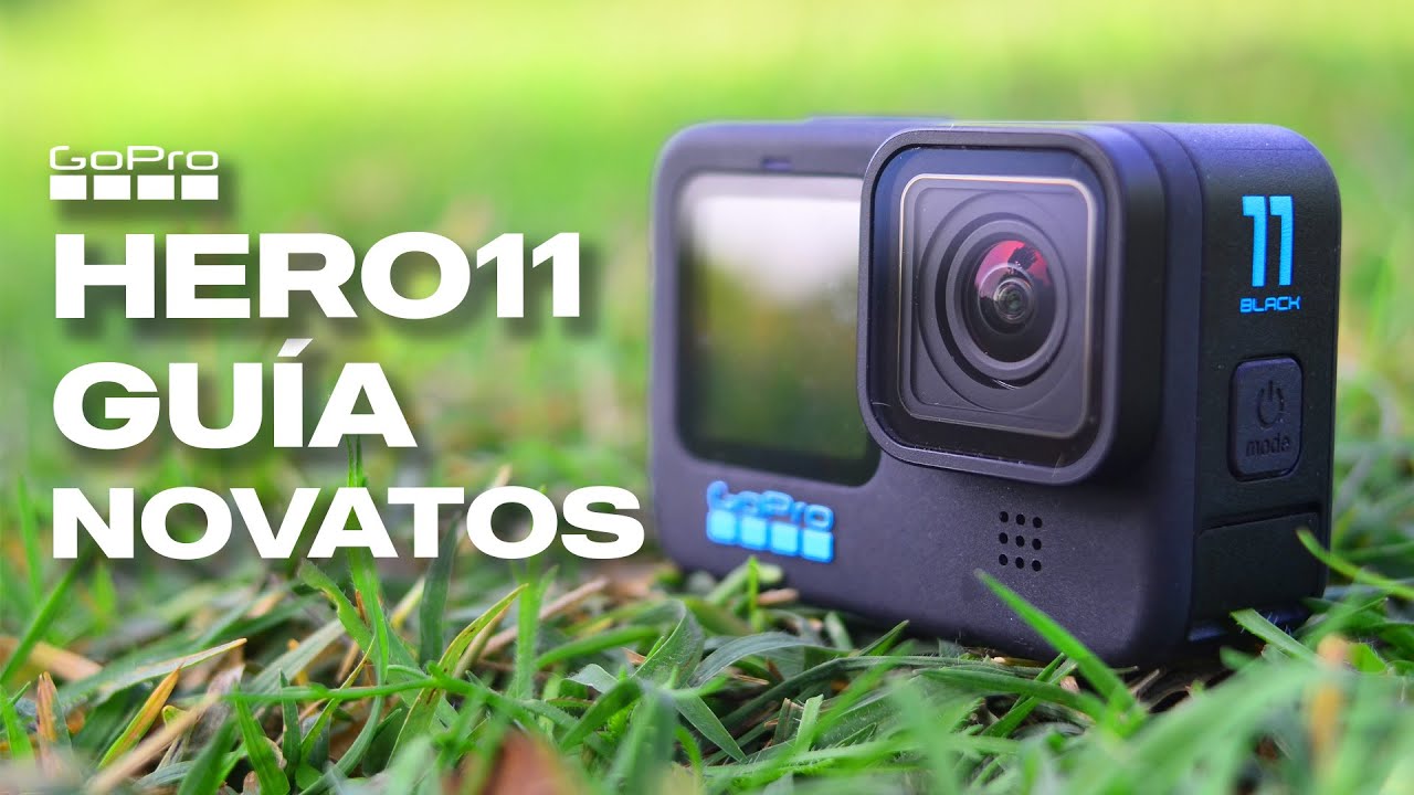 GoPro HERO 11 GUÍA de Principiantes y TUTORIAL