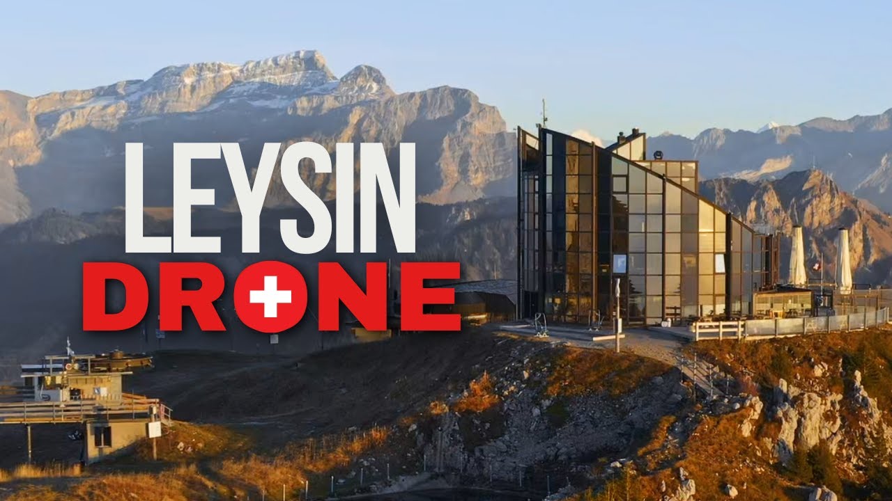 Leysin | Switzerland Drone Cinematic