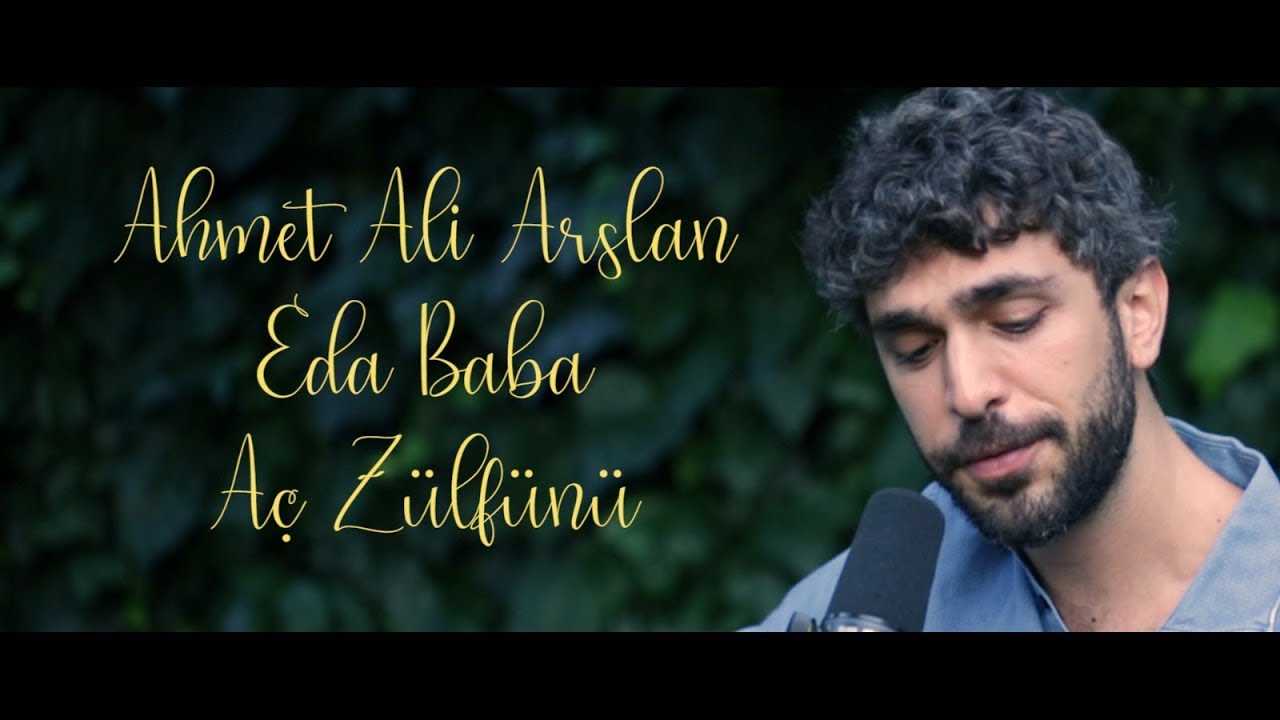 Ahmet Ali Arslan & Eda Baba. - Aç Zülfünü I Bahçeden I Canlı Performans