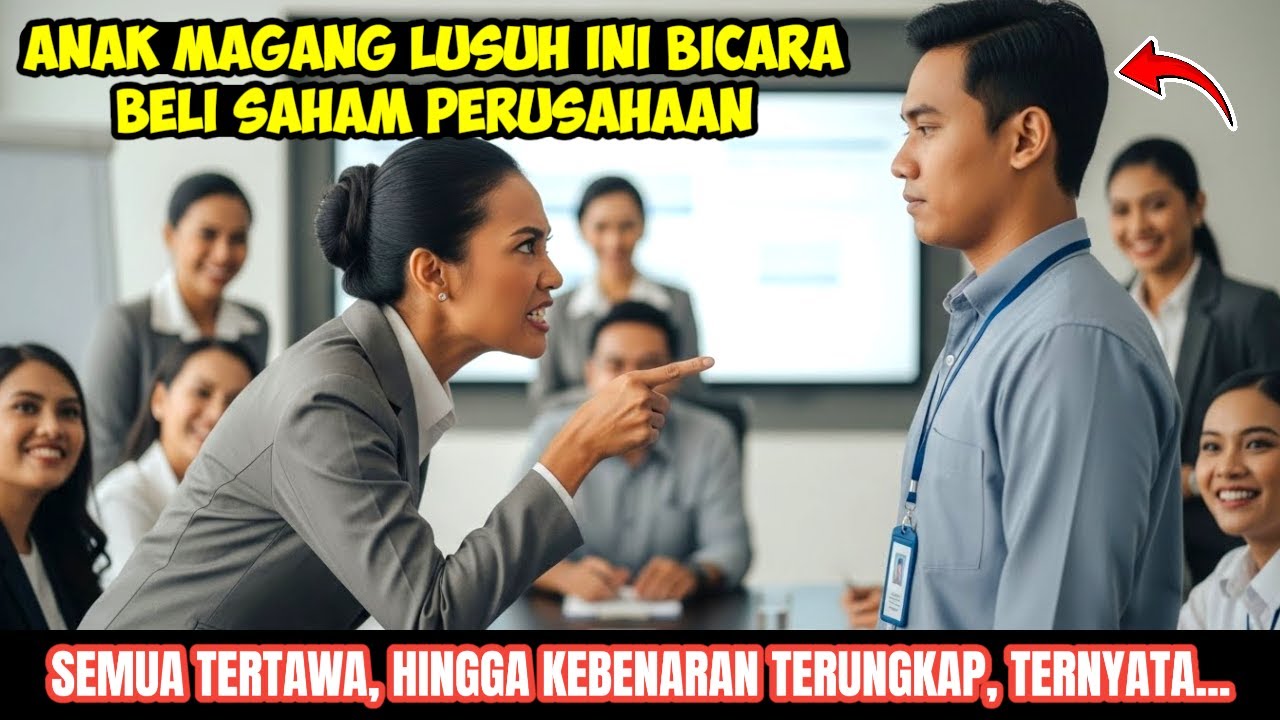 Anak Magang Lusuh Ini Bicara Beli Saham Perusahaan, Semua Tertawa, Hingga Kebenaran Terungkap