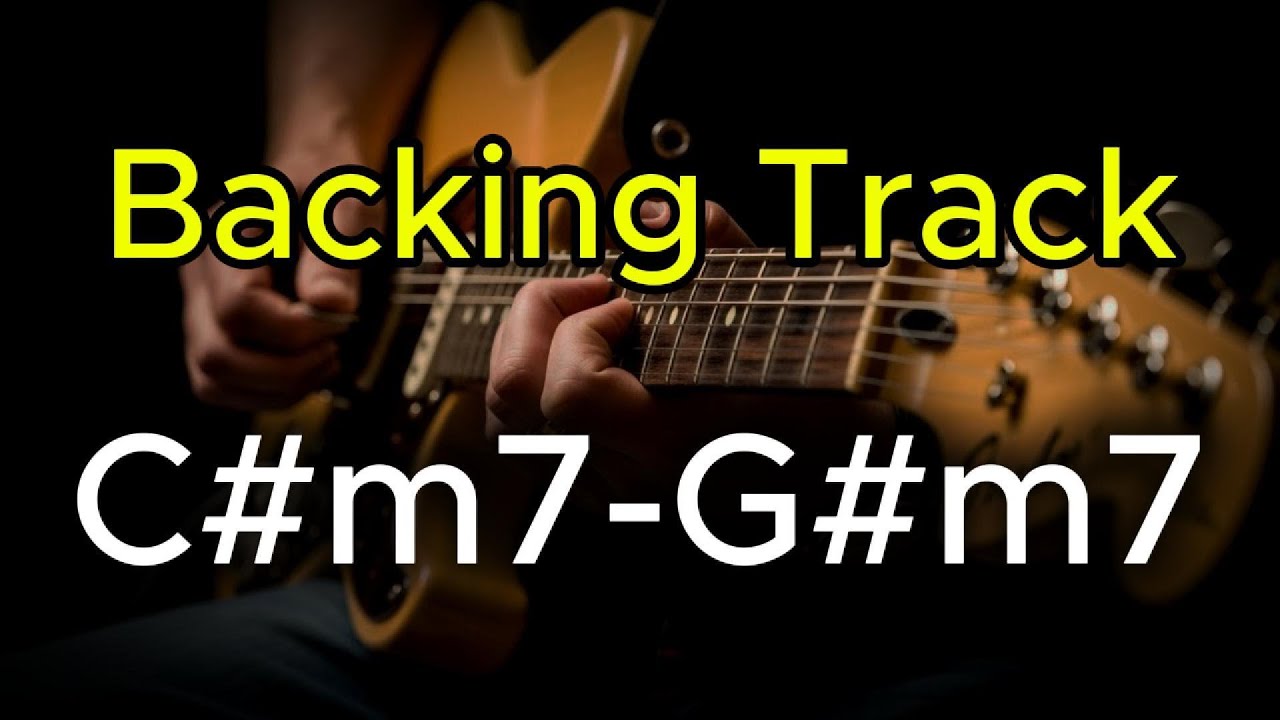Modal Guitar Backing Track – C#m7 - G#m7 / D#m7 - E - F#
