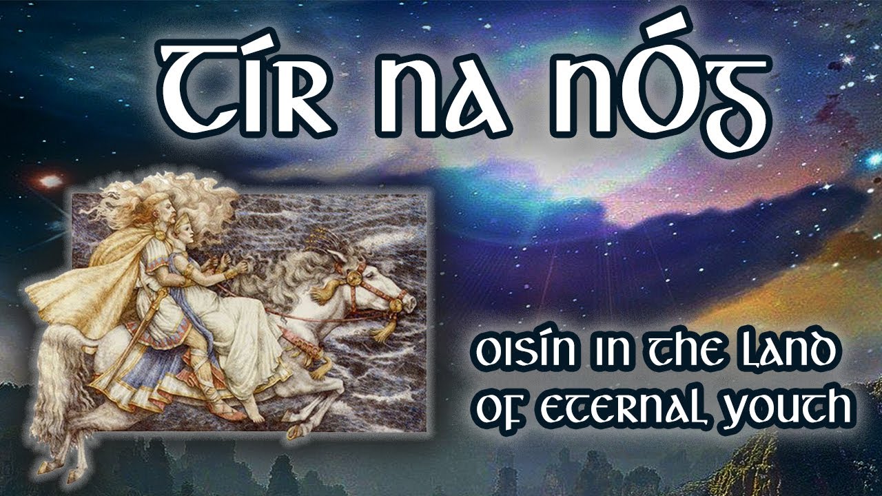 The Land of the Young – Oisín in Tír na nÓg (Irish Mythology and Legends)
