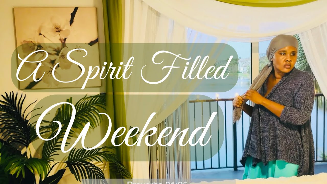 A Spirit-Filled Weekend | Worship, Baking & Quiet Time with God.
