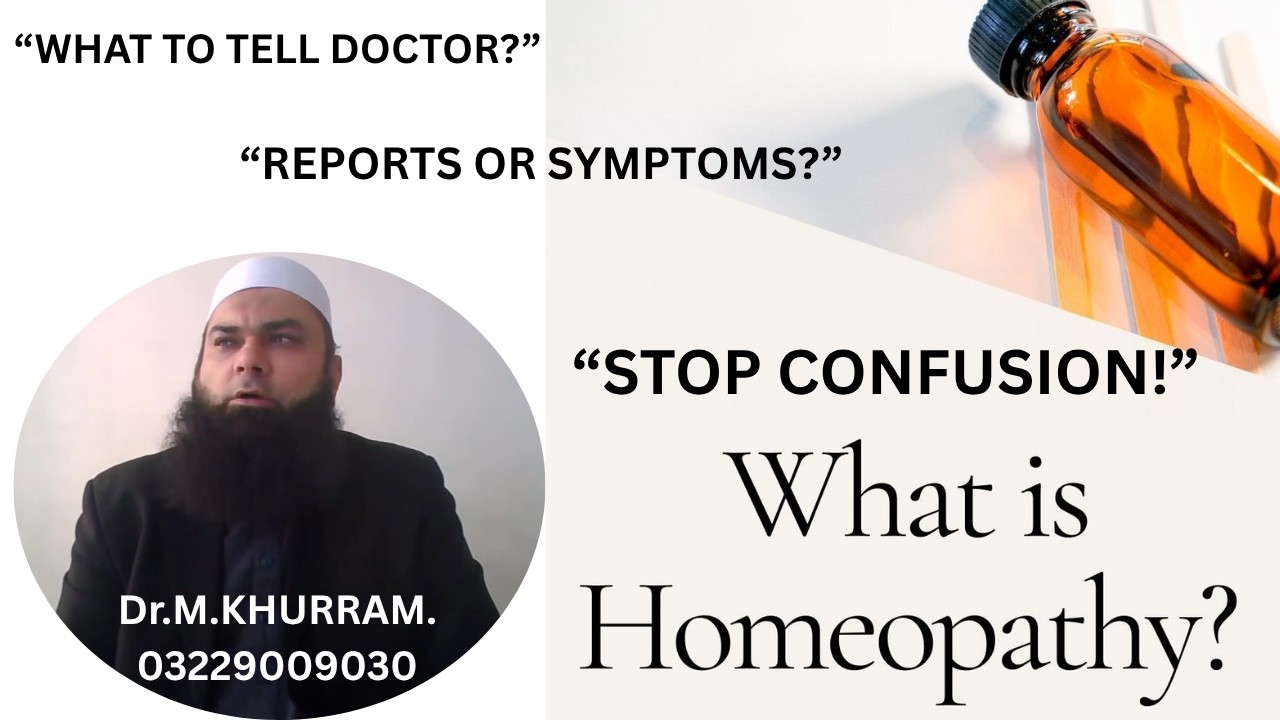 Before Visiting a Homeopathic Doctor, Watch This! BY DR M.KHURRAM ADVICE !