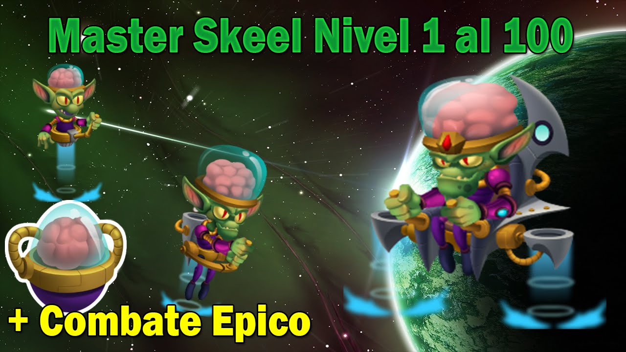 Monster Legends - Master Skeel (Nivel 1 al 100) + Combate