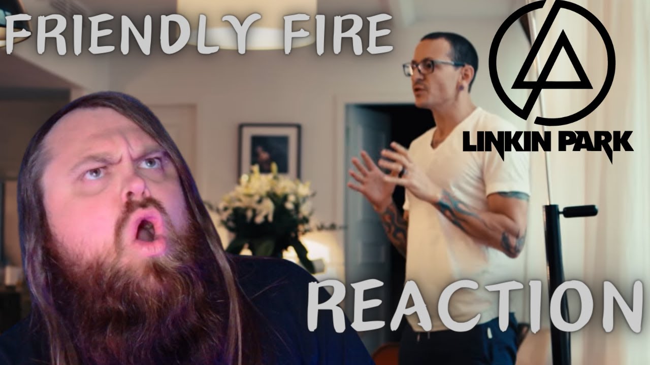 Last Chester Bennington Song? Linkin Park - Friendly Fire (REACTION)