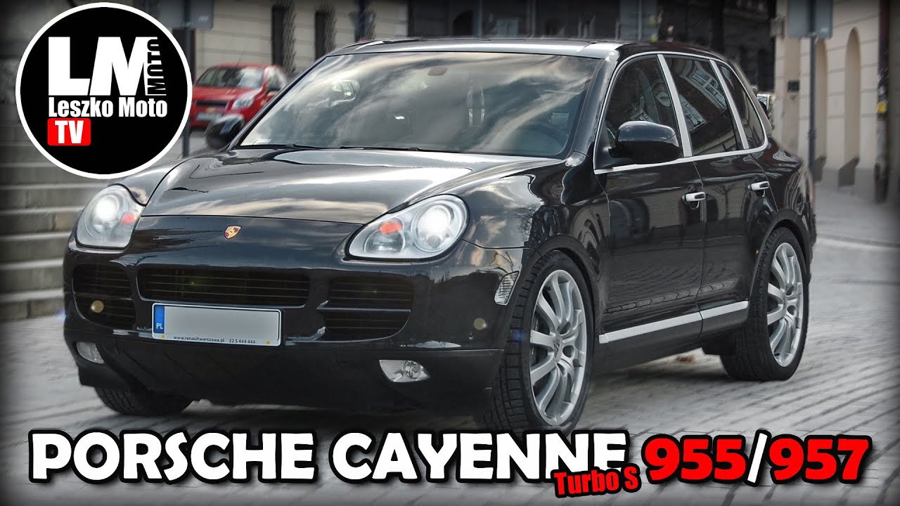 PORSCHE CAYENNE I model 955 i 957 jakie one są naprawdę