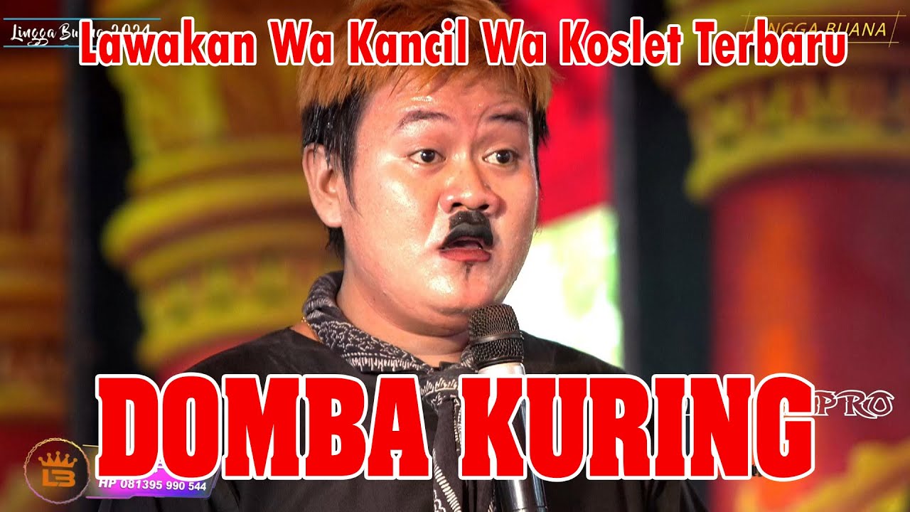 DOMBA KURING || LAWAKAN WA KANCIL LAN WA KOSLET TERBARU