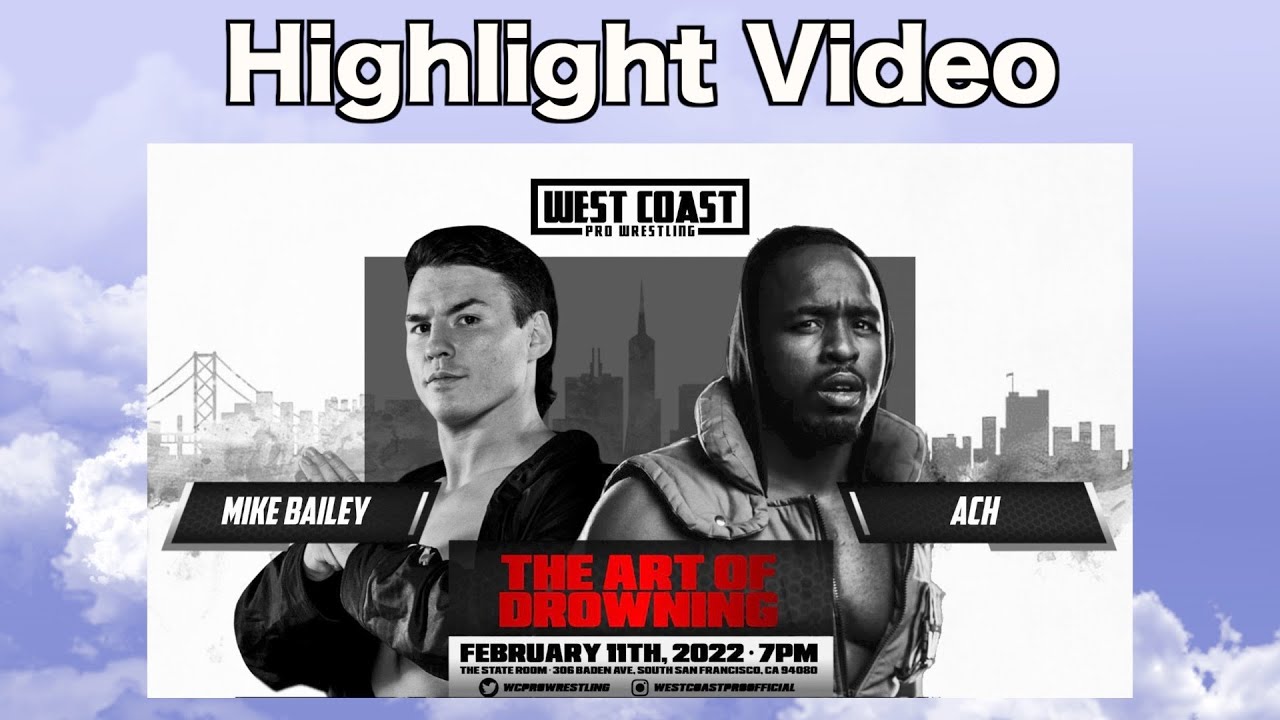 Speedball Mike Bailey vs ACH at West Coast Pro Wrestling - Highlight Video