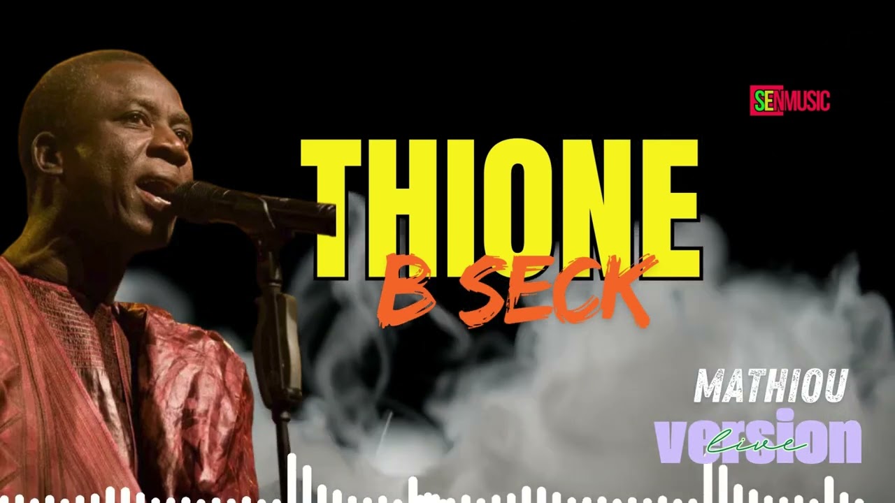 THIONE B SECK - MATHIOU - RETRO LIVE 100% MBALAKH OFFICIAL AUDIO