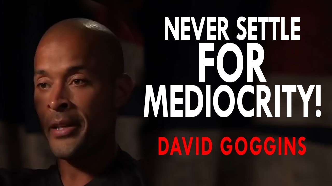 David Goggins - NEVER Settle For MEDIOCRITY | Best Compilation Speech (Start Your Day Like This!)