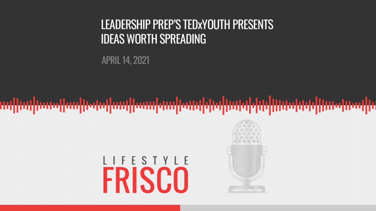 Leadership Prep's TEDxYouth Presents Ideas Worth Spreading