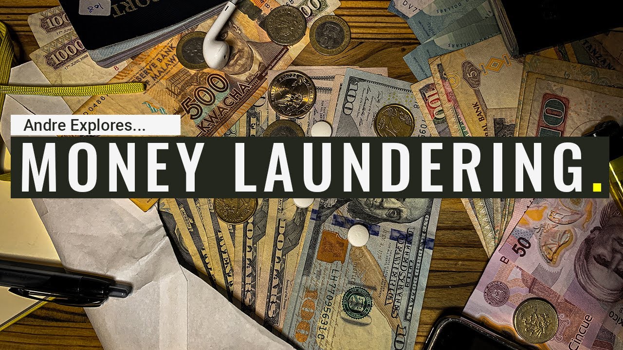 Andre Explores... Money Laundering