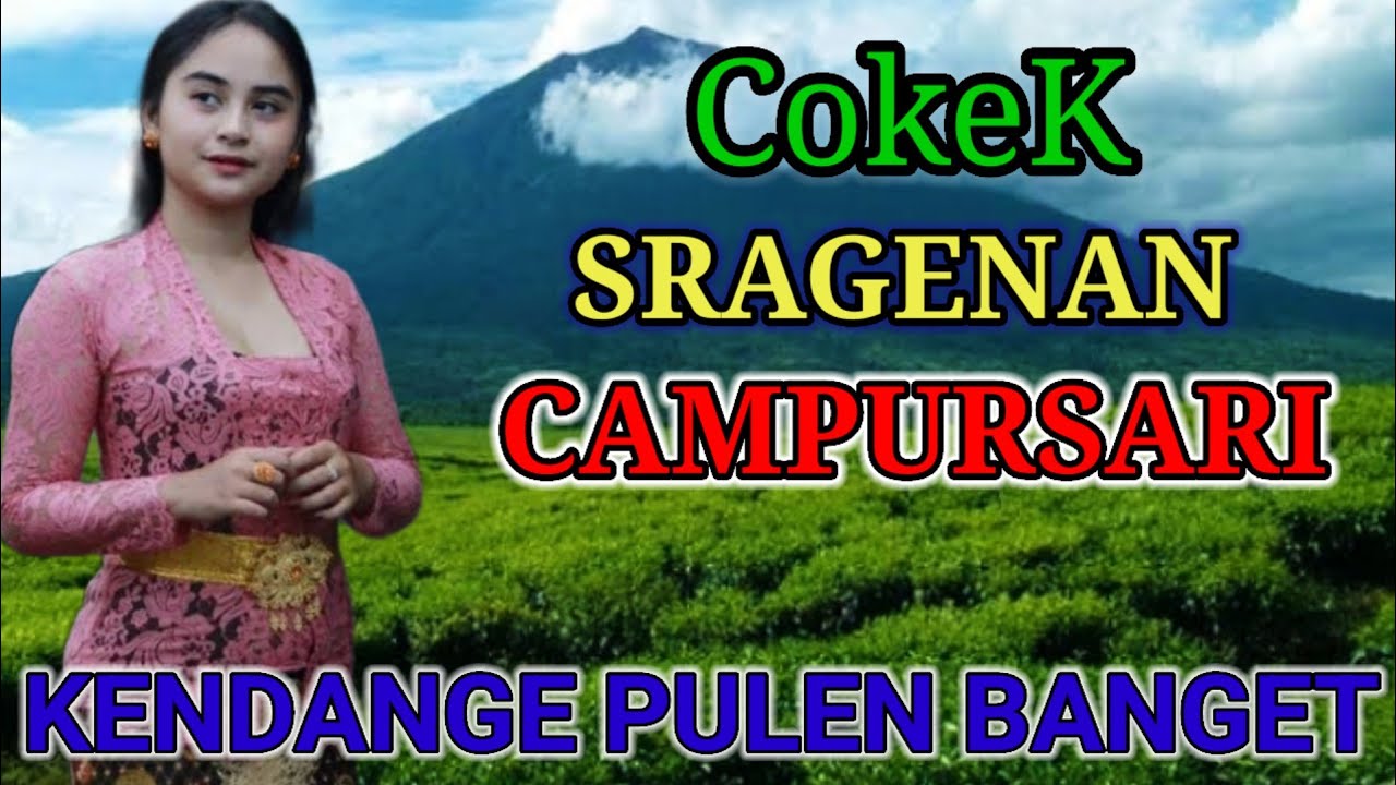 CAMPURSARI COKEK SRAGENAN PALING TOP PILIHAN TERBAIK MONGGO LUR