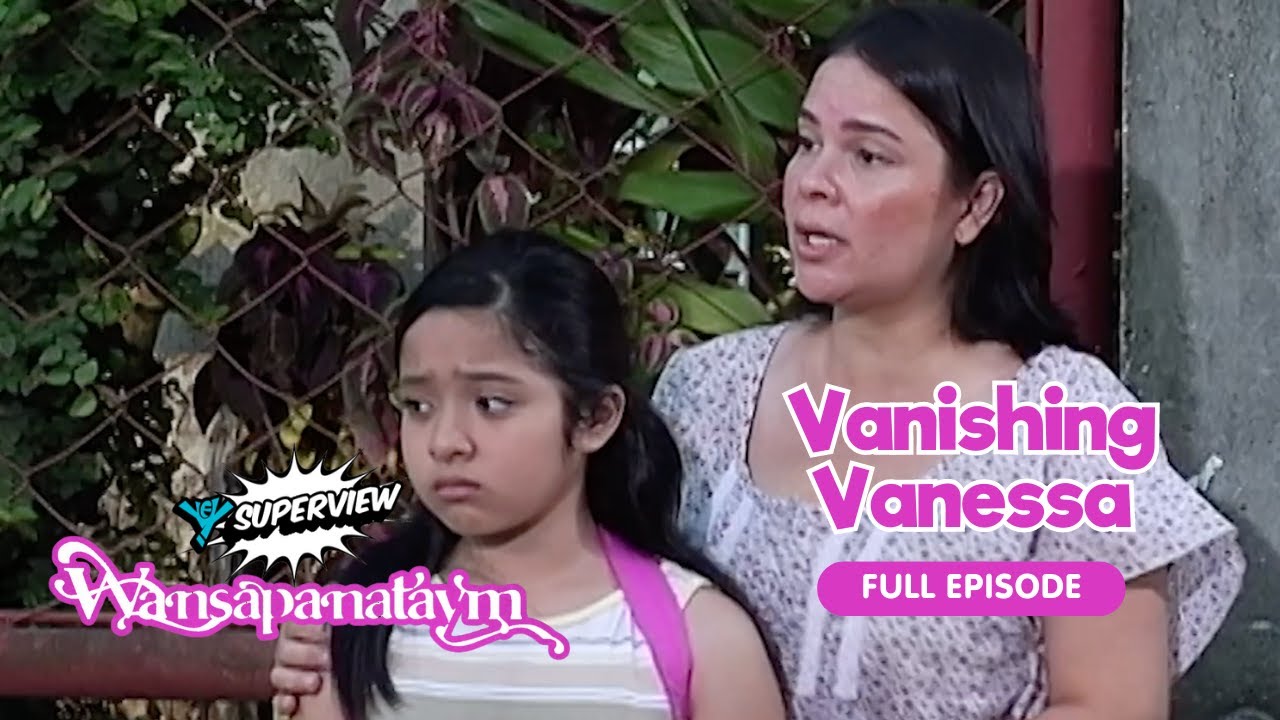 Wansapanataym: Vanishing Vanessa Full Episode | YeY Superview