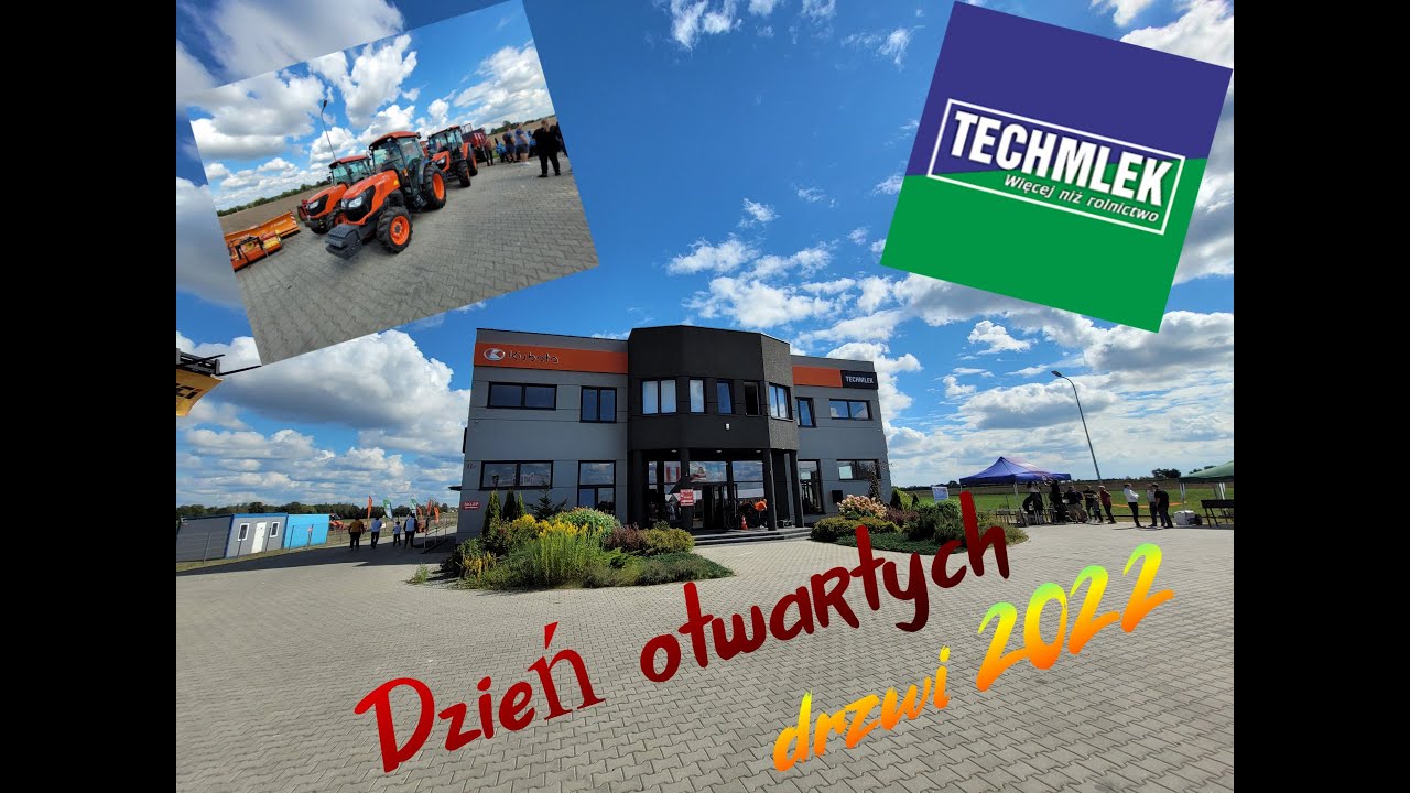 ☆Dzień otwartych drzwi TECHMLEK 2022 ☆ Rolnik szuka ...Kuboty ☆