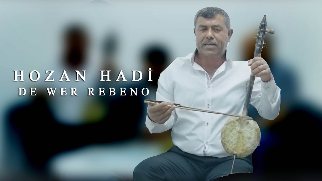 Hozan Hadi - De Wer Rebeno 2025 Uzun Hava Dengbeji Meval