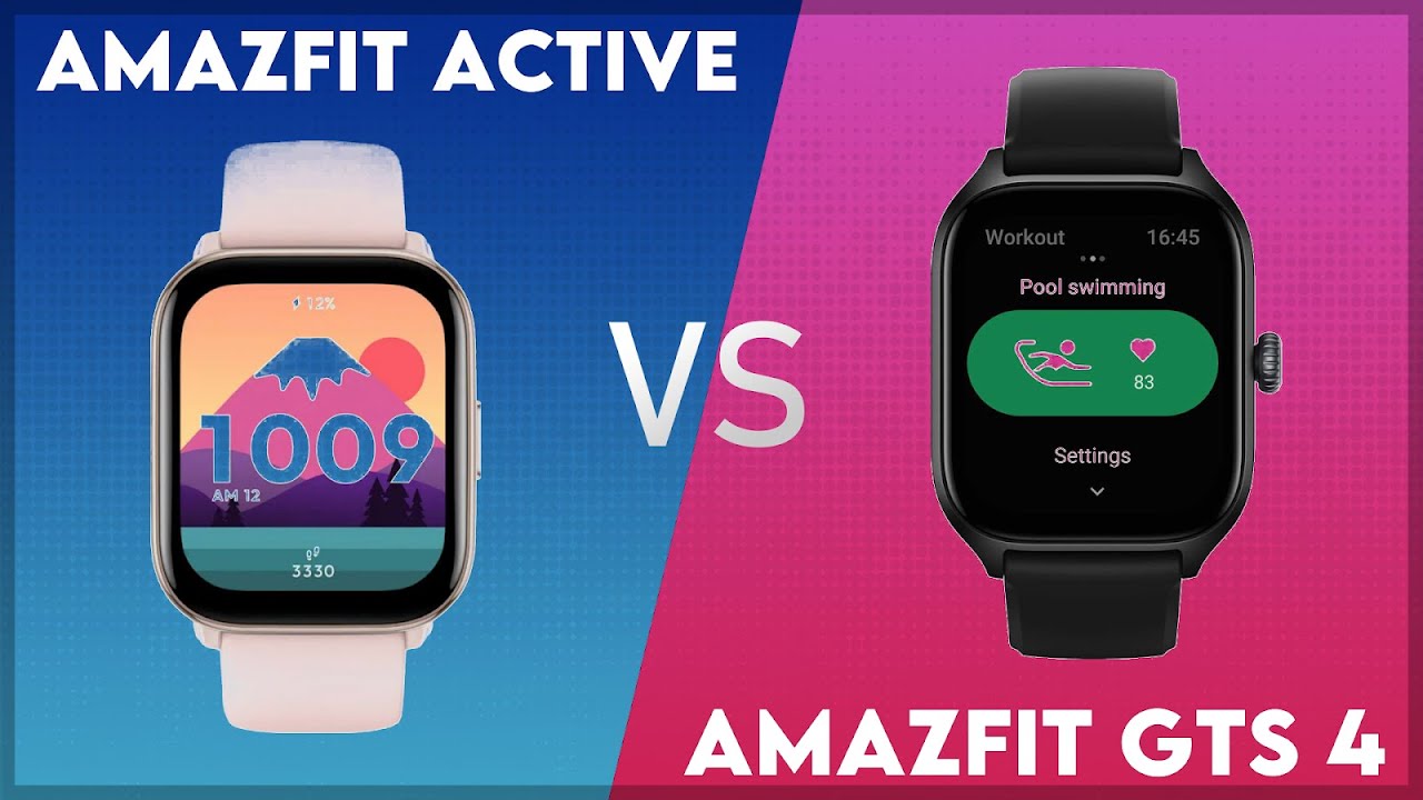 Amazfit Active vs Amazfit GTS 4 Comparison