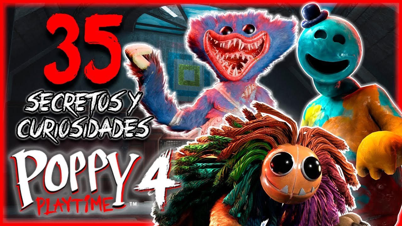 35 Secretos y Curiosidades de Poppy Playtime Chapter 4