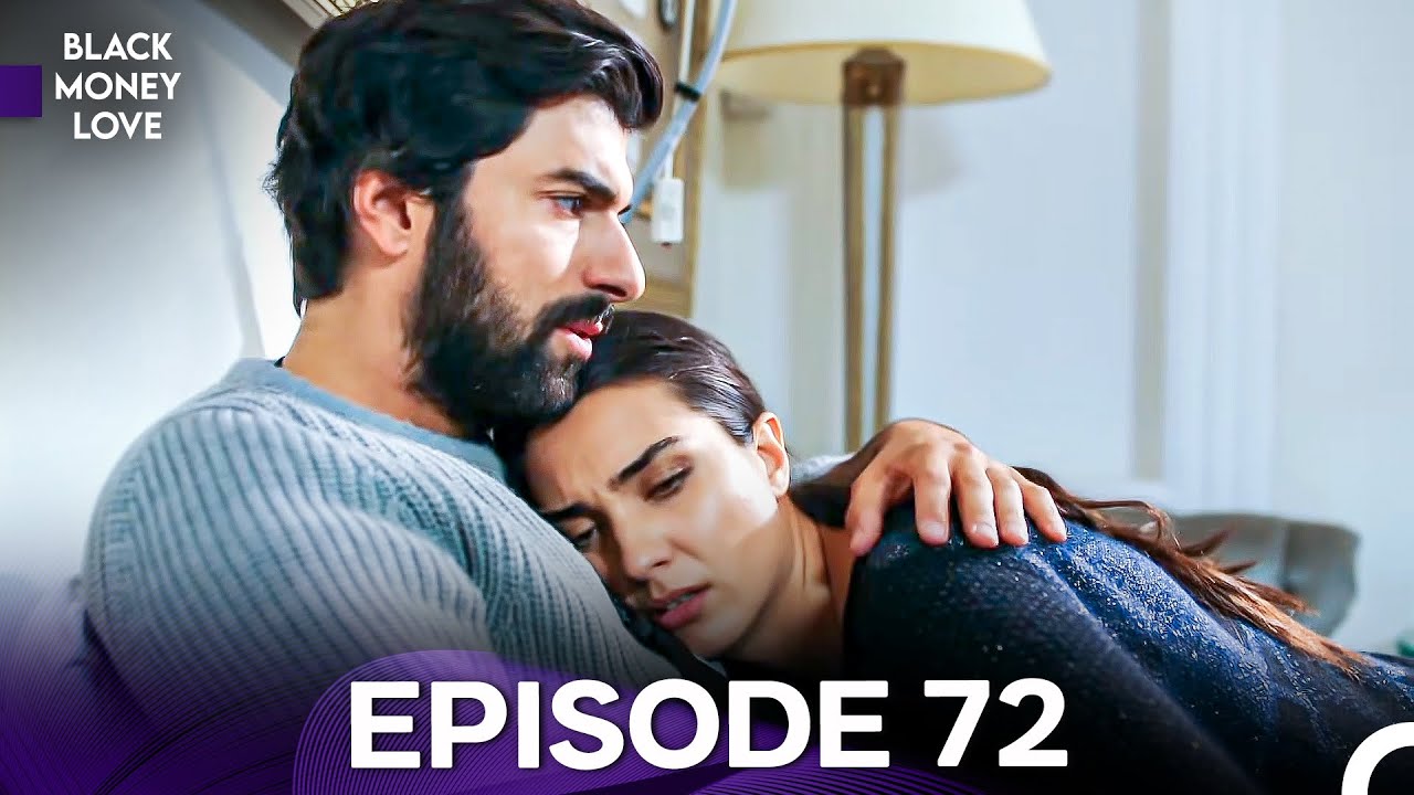 Black Money Love Episode 72 (English Dubbed) - FULL HD