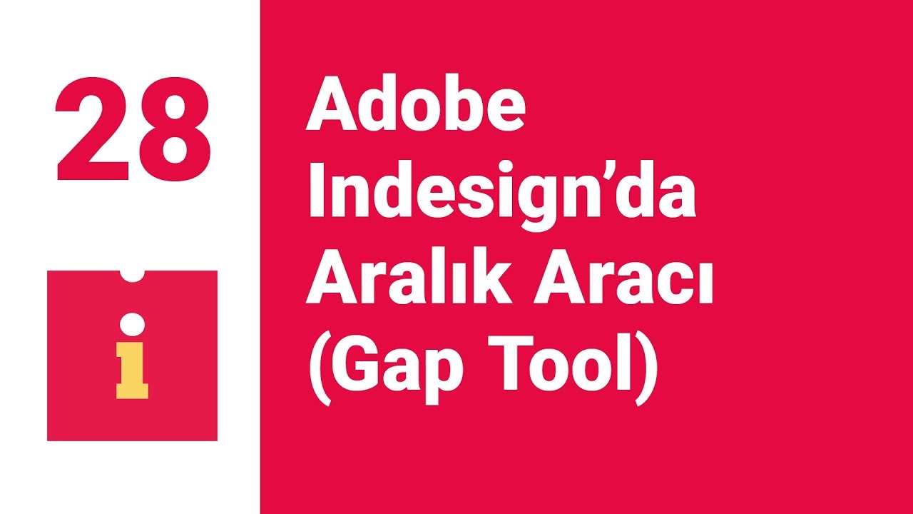 #28 Adobe Indesign&rsquo;da Aralık Aracı (#GapTool in Adobe Indesign)