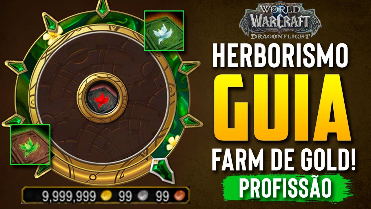 BUILD FARM GOLD de HERBORISMO! PROFISS&Atilde;O: MELHORES TALENTOS, HABILIDADES e MAIS! DRAGONFLIGHT no WOW