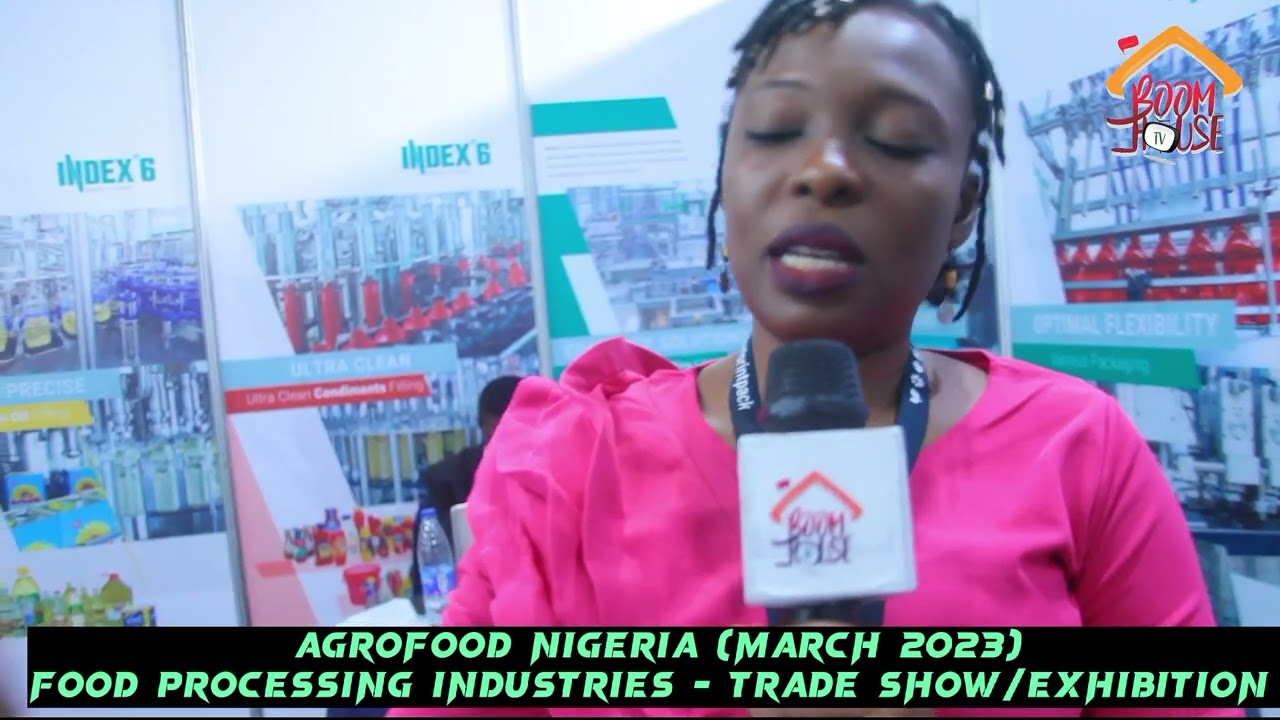 AGROFOOD NIGERIA 2023.. SHOWCASING FOOD PROCESSING INDUSTRIES!...