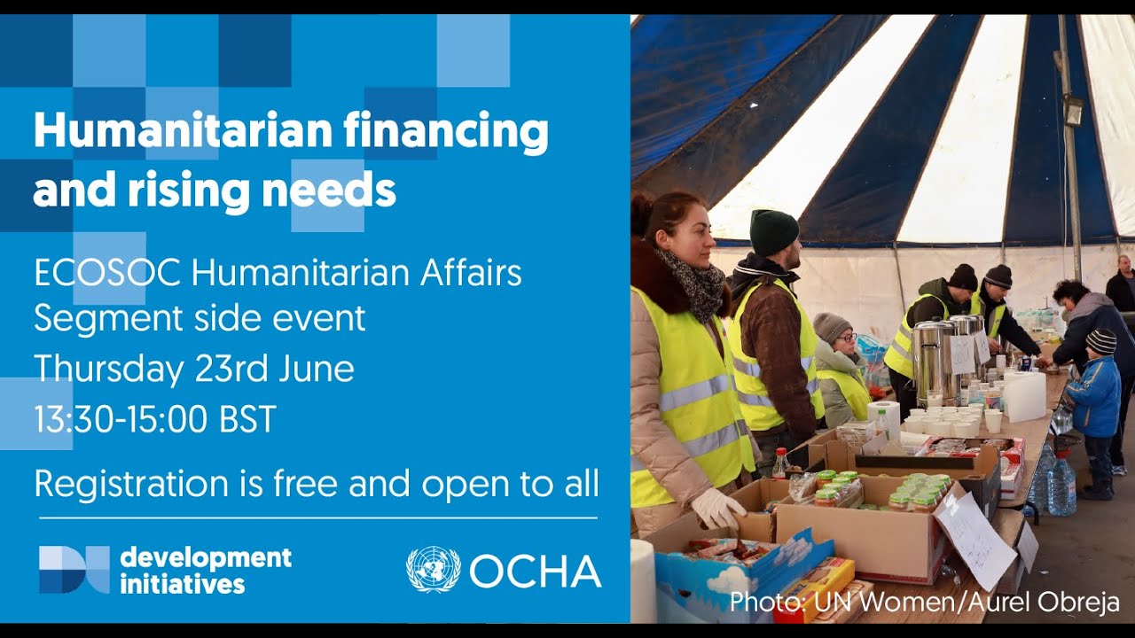 'Shocks to the system: Humanitarian financing and rising needs' - ECOSOC HAS 2022 side event