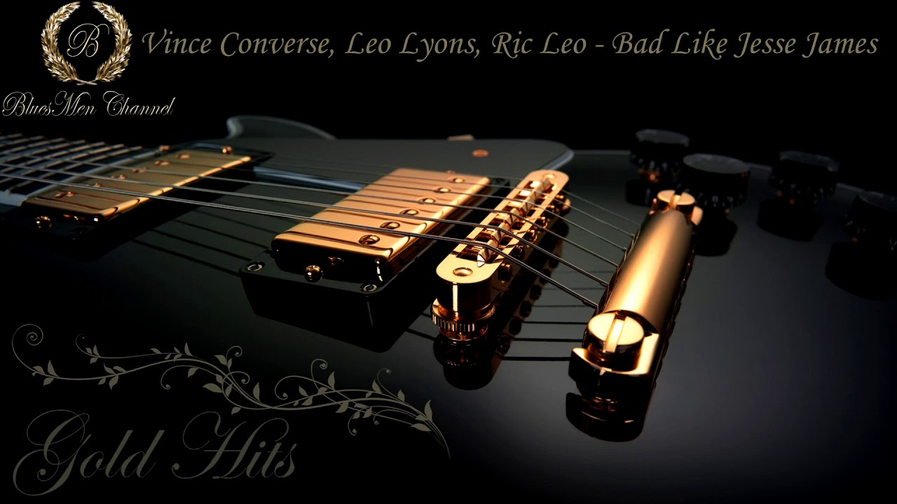 Vince Converse, Leo Lyons, Ric Leo - Bad Like Jesse James - (BluesMen Channel) - BLUES