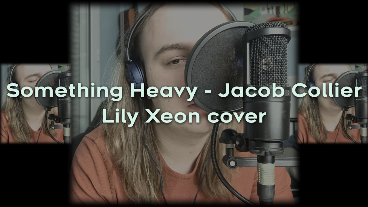 Jacob Collier - Something Heavy (Jazz Cover) | Lily Xeon