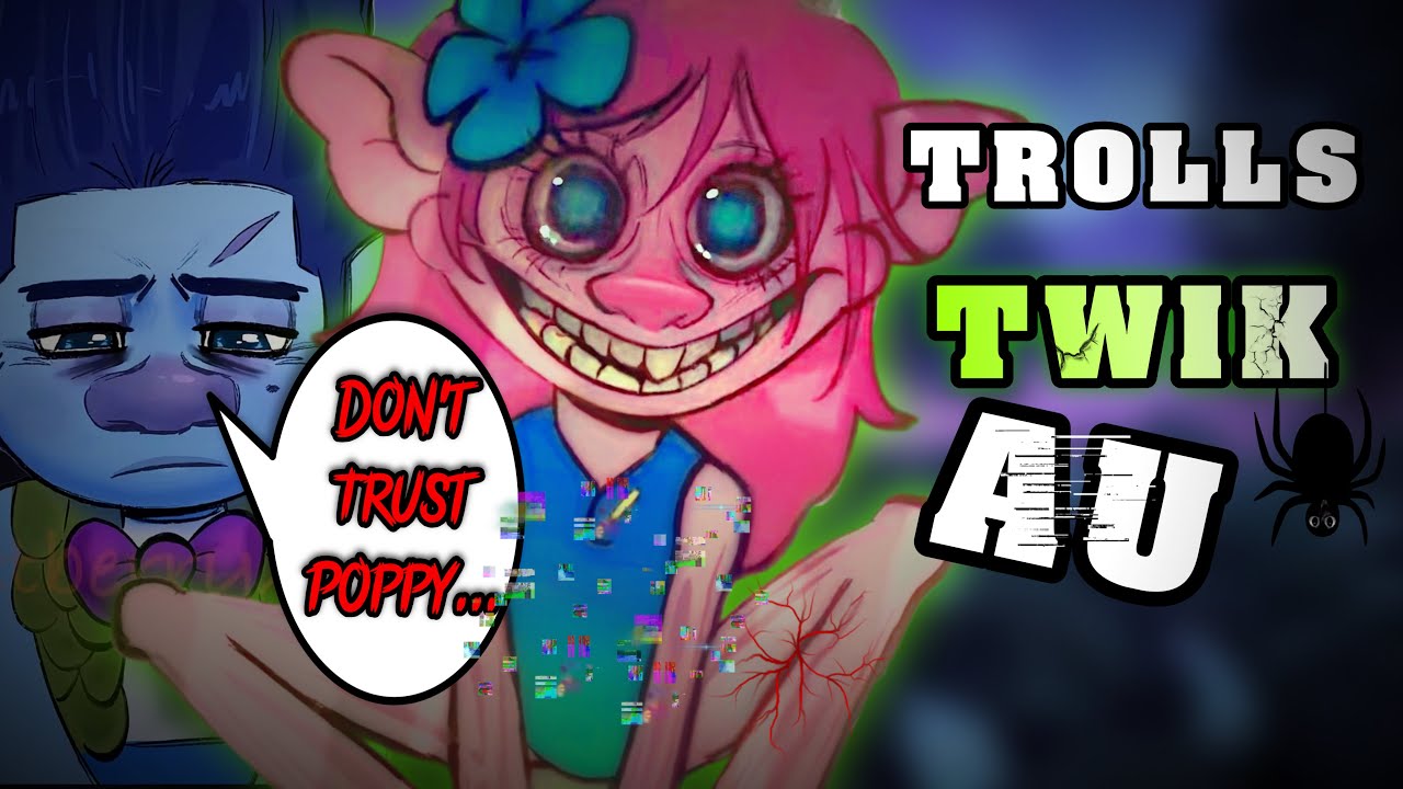 What is the Trolls Twik Infection AU