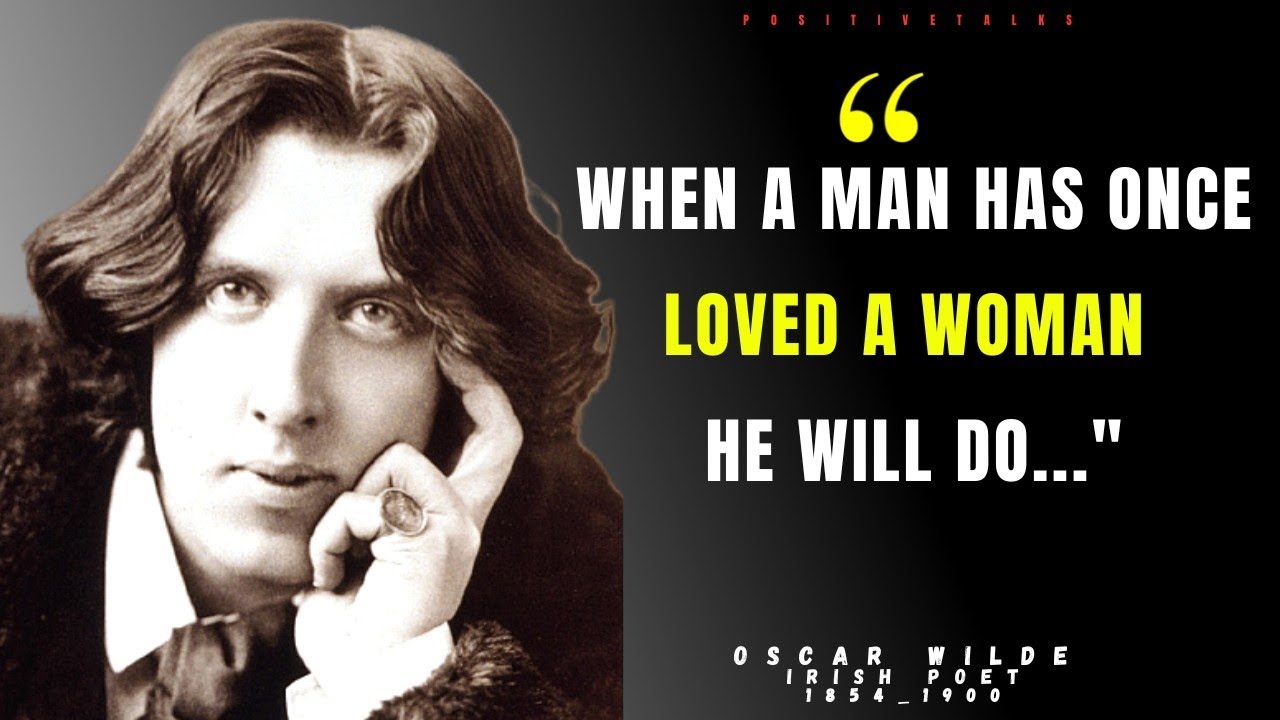 Oscar Wilde Quotes about Life And Love | Positive Talks