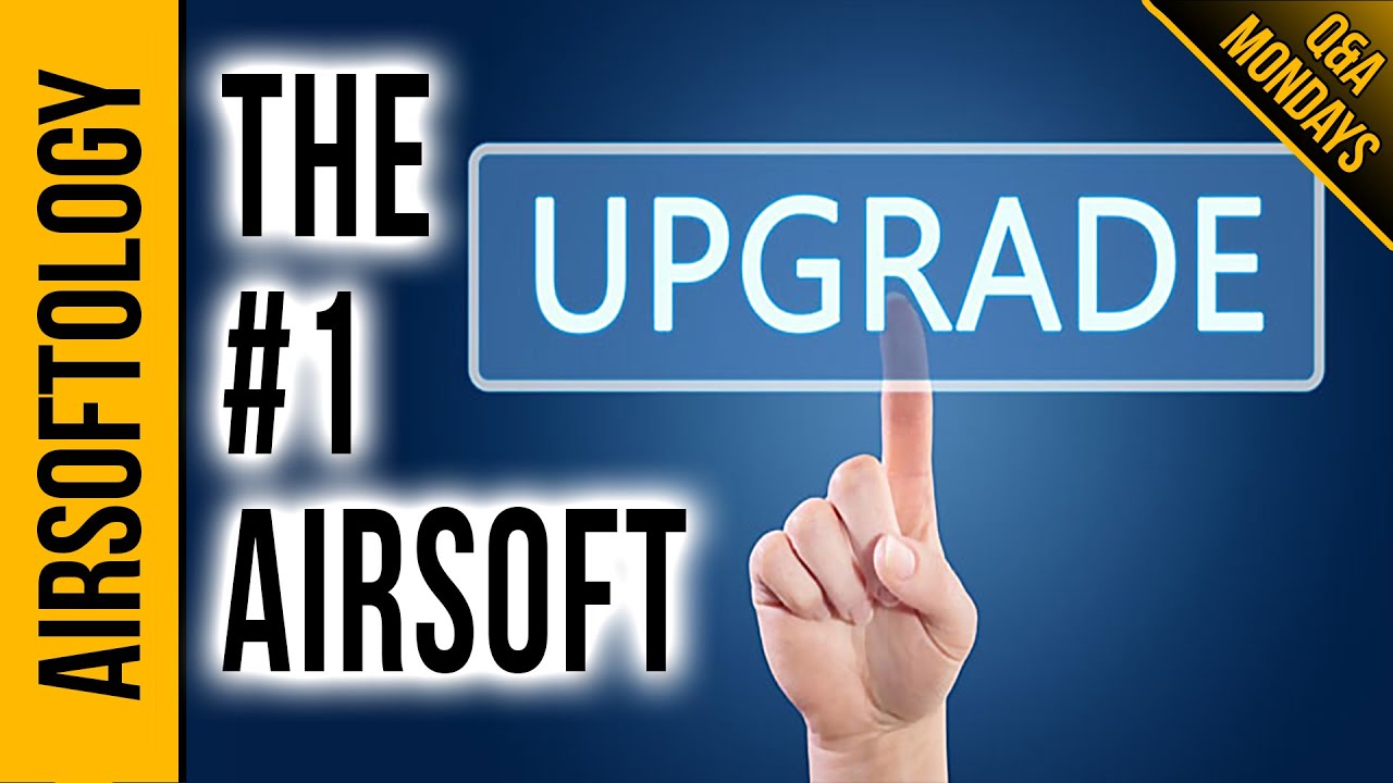 What is the Best Airsoft Upgrade? | Airsoftology Q&A Show