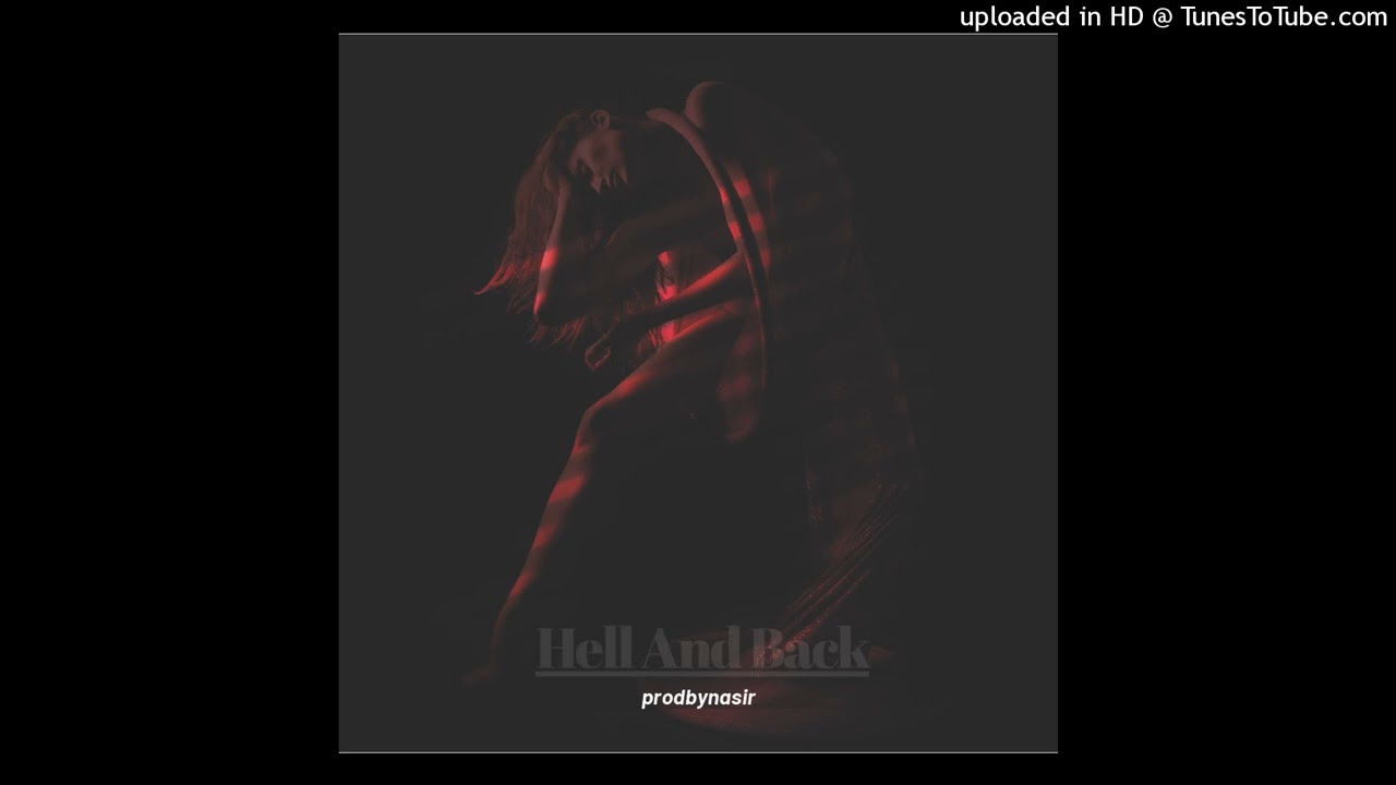 Hell And Back - @prodbynasir