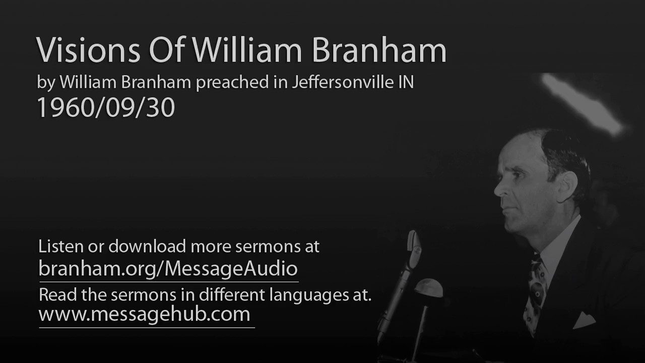 Visions Of William Branham (William Branham 60/09/30)