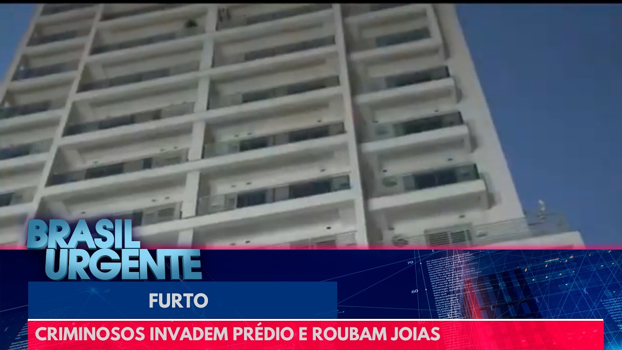 Criminosos invadem prédio e roubam joias e câmeras | Brasil Urgente