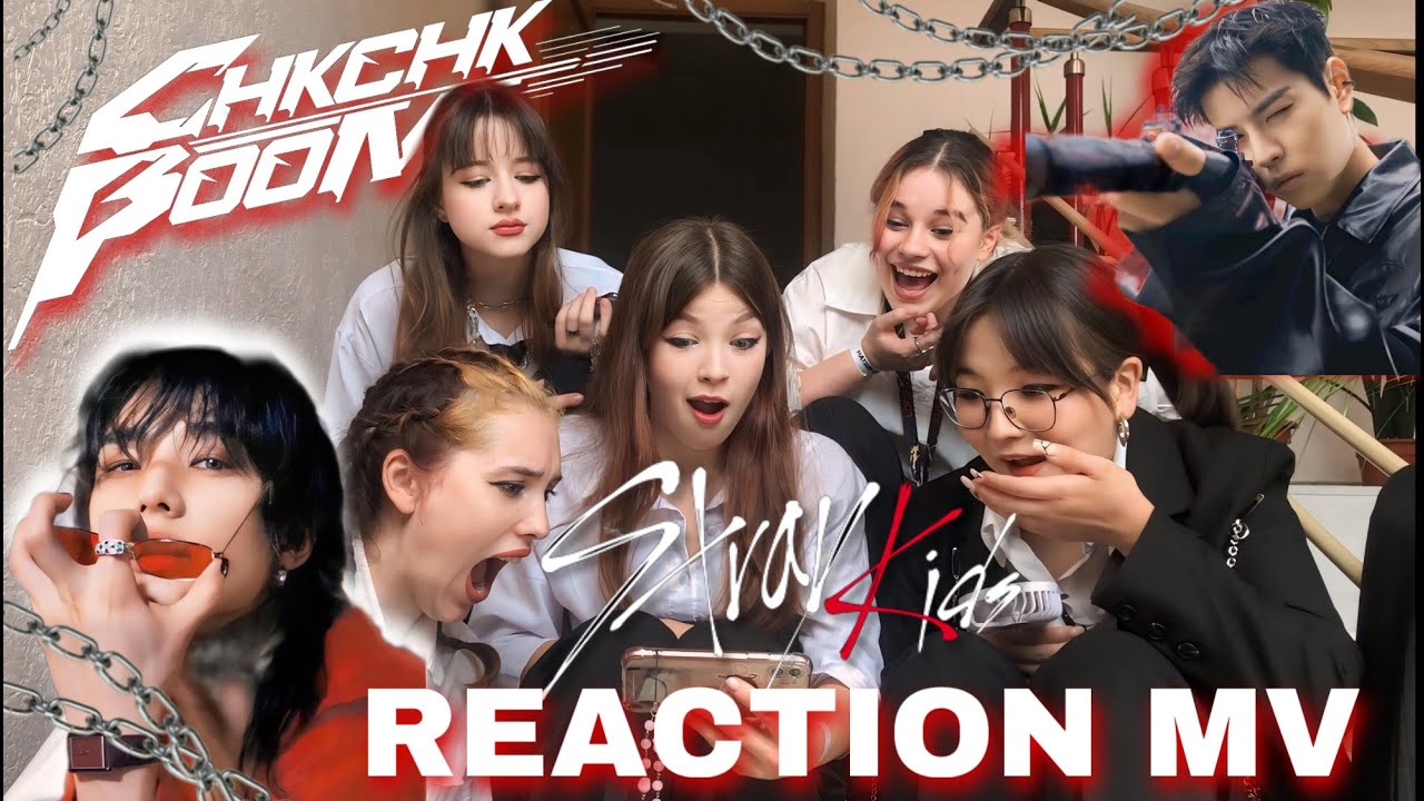 Stray Kids(스트레이 키즈) ‘Chk Chk Boom’ M/V REACTION | BLISSWEET cdt from RUSSIA