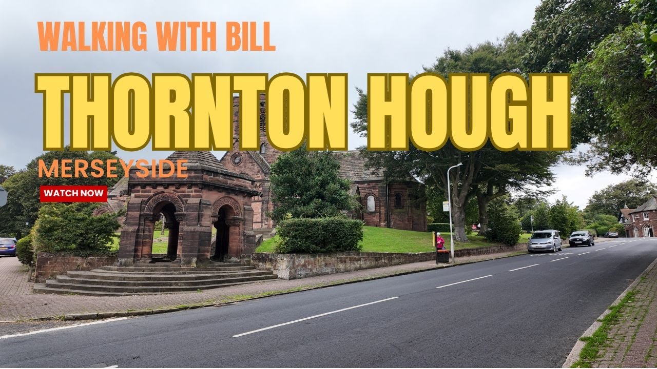 Thornton Hough | Wirral, Merseyside (with captions)