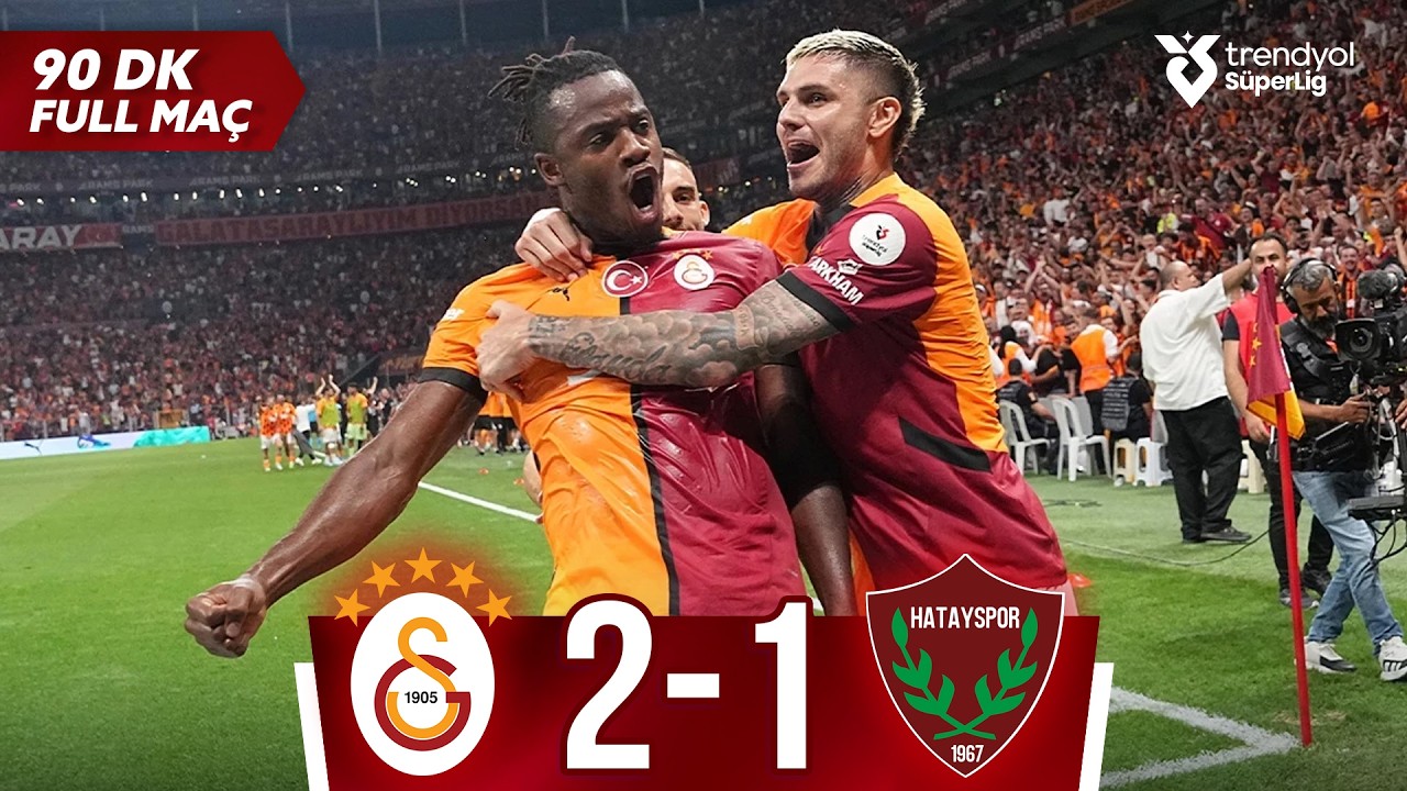 Galatasaray (2-1) Hatayspor | 90 DAKİKA FULL MA&Ccedil; | 2024/2025 Sezonu